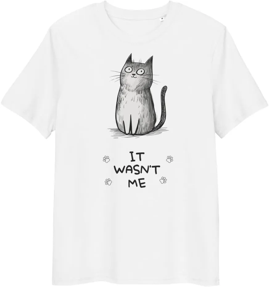Unisex 'It Wasn't Me' Cat T-Shirt - Funny Whimsical Cat Tee | Organic Cotton Shirt | Cute & Comfortable Fit